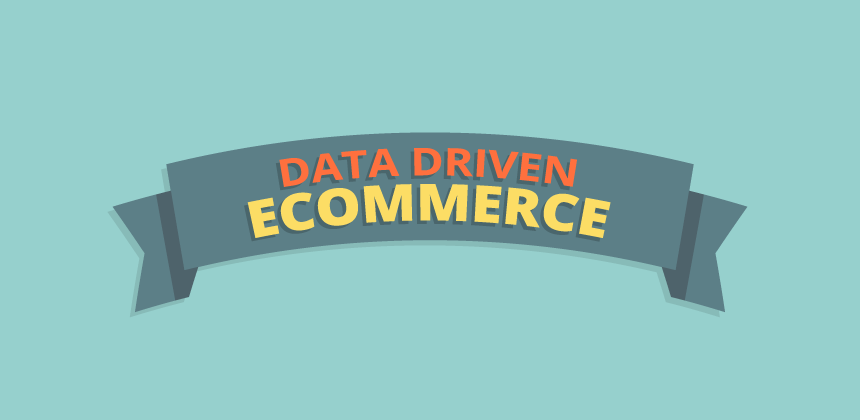 Data Driven Ecommerce - Infographic